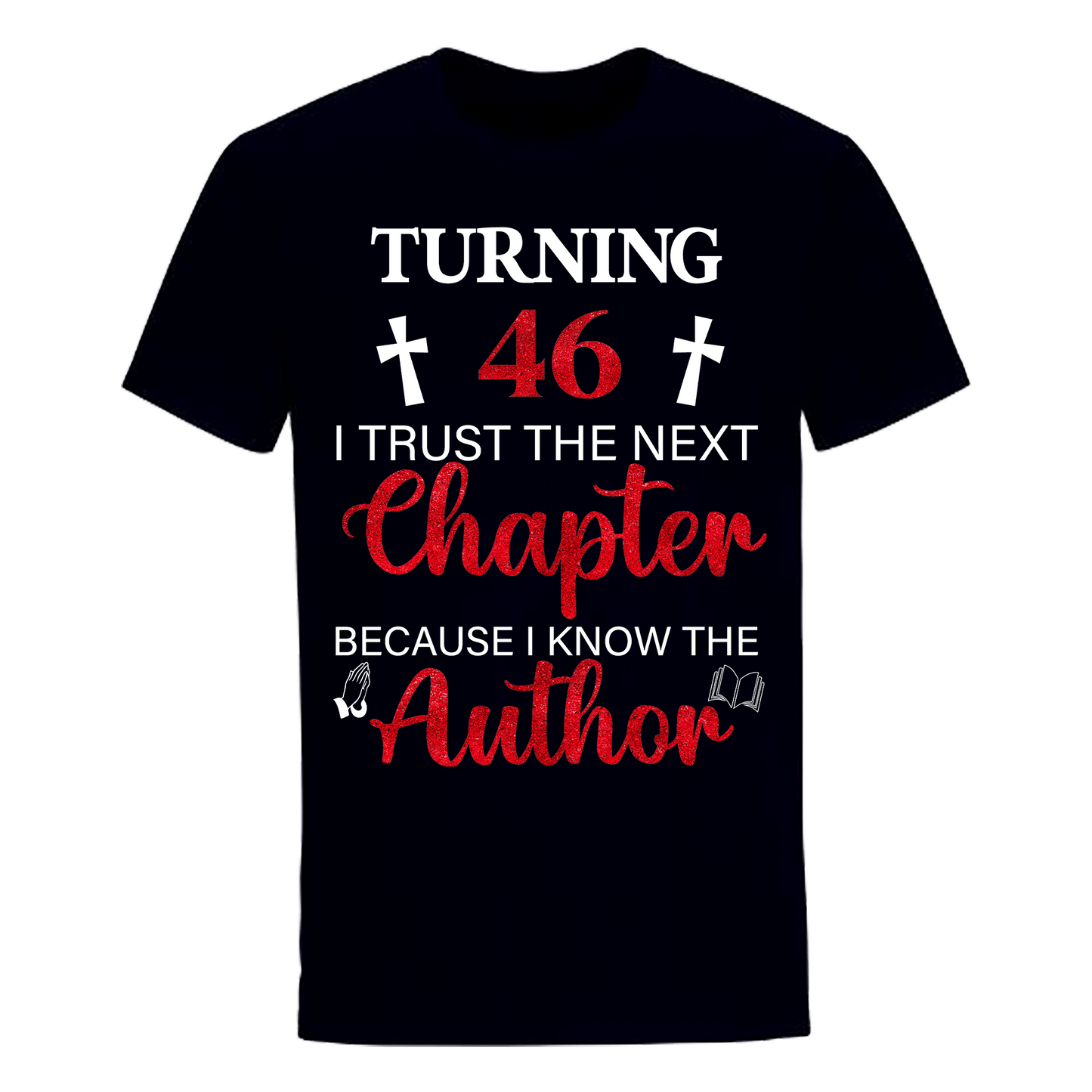 TURNING 46 CHAPTER UNISEX SHIRT