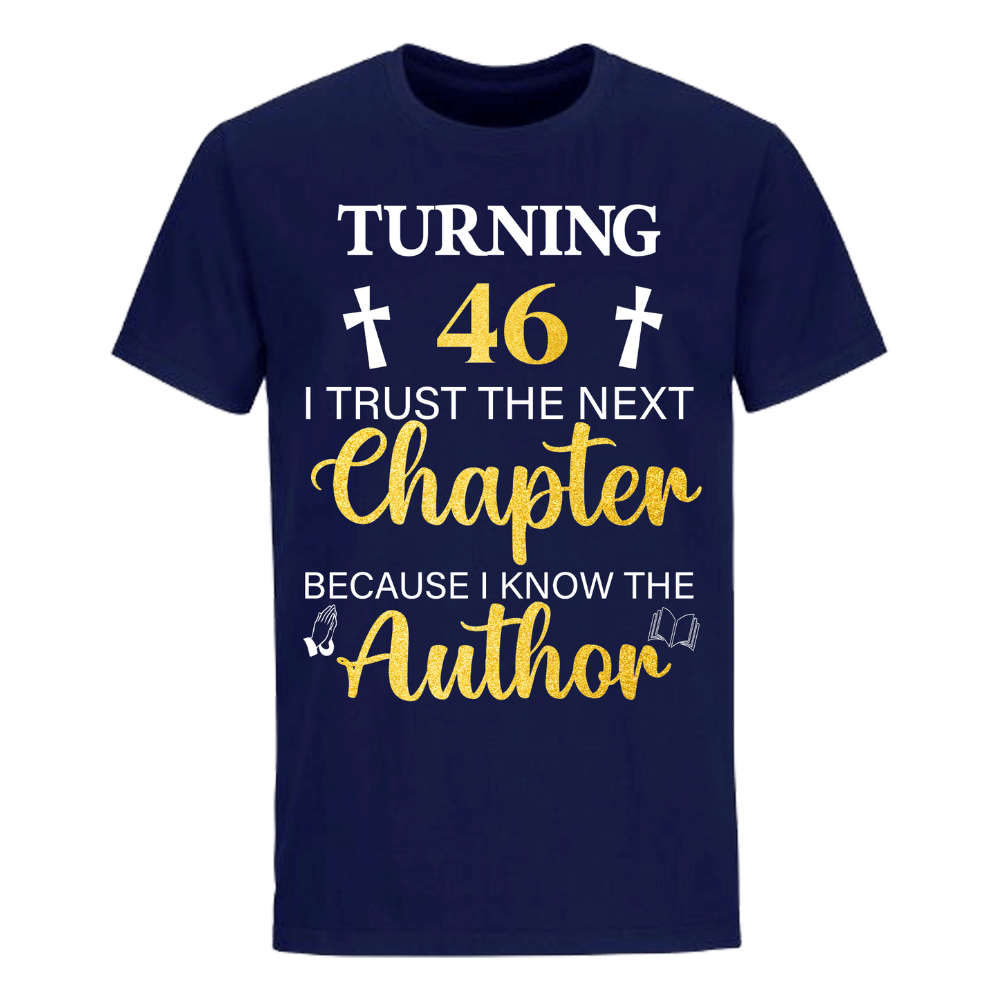 TURNING 46 CHAPTER UNISEX SHIRT