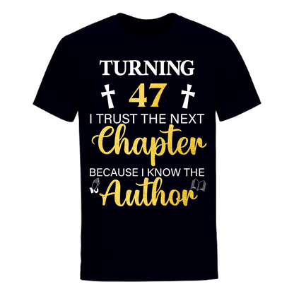 TURNING 47 CHAPTER UNISEX SHIRT