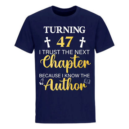 TURNING 47 CHAPTER UNISEX SHIRT