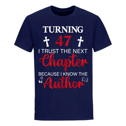 TURNING 47 CHAPTER UNISEX SHIRT