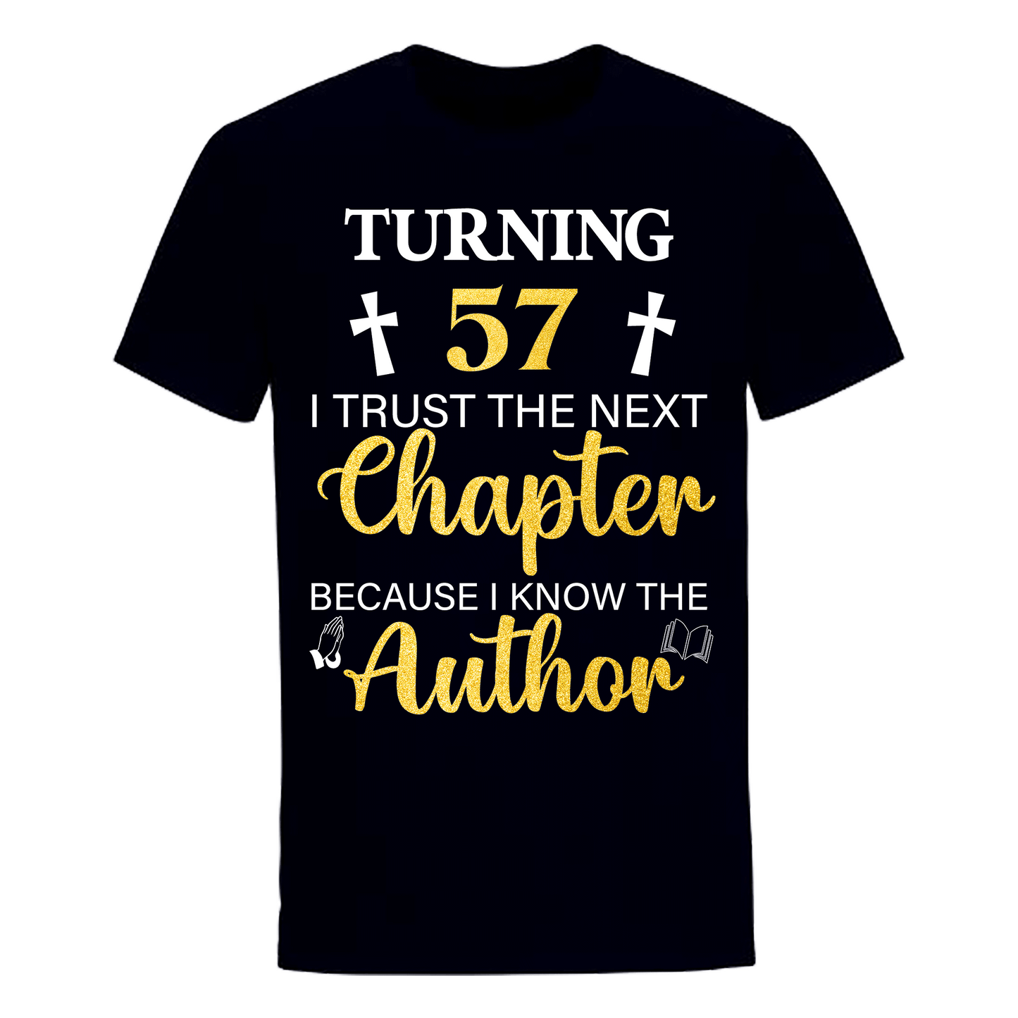 TURNING 57 CHAPTER UNISEX SHIRT