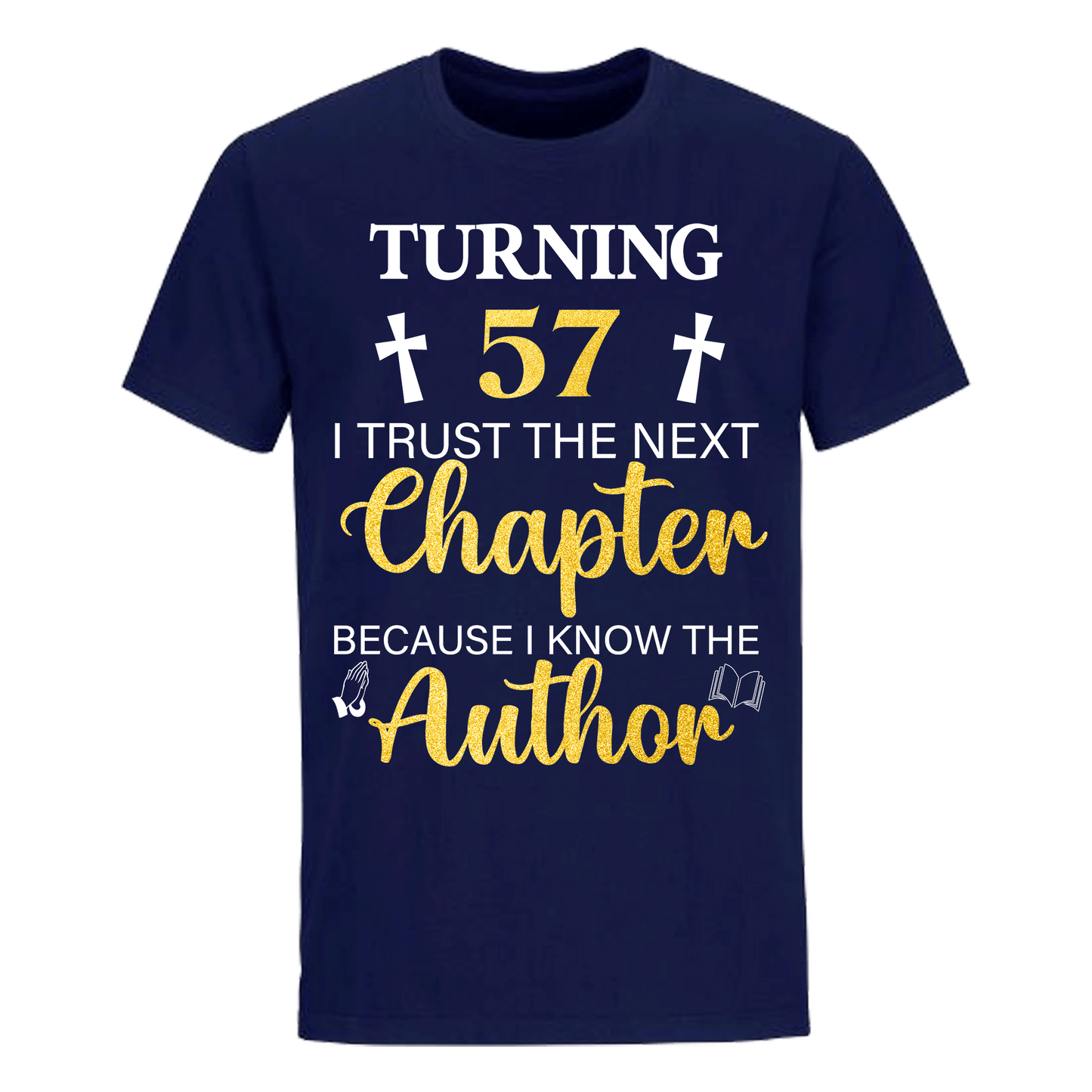 TURNING 57 CHAPTER UNISEX SHIRT