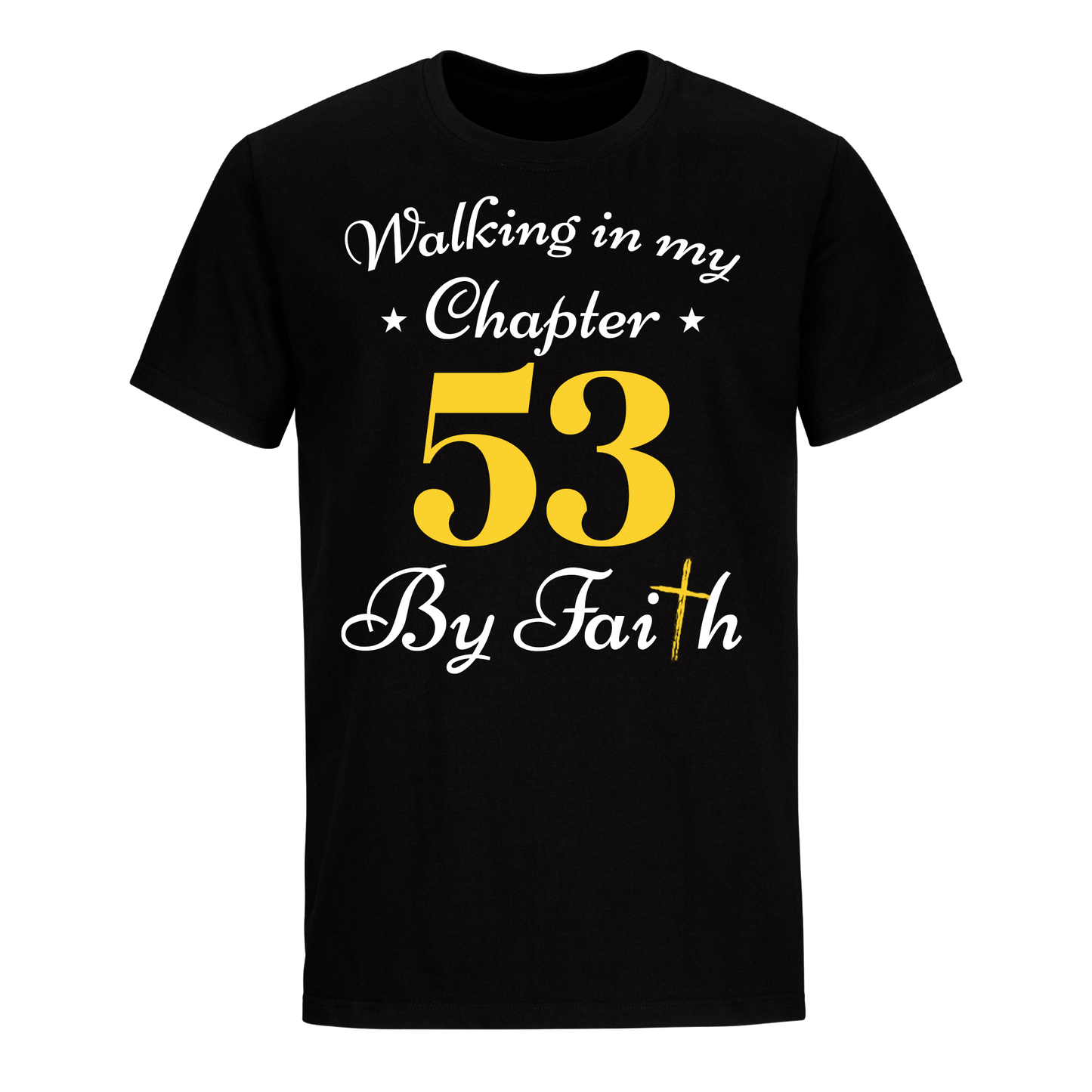 WALKING CHAPTER 53 BY FAITH UNISEX SHIRT