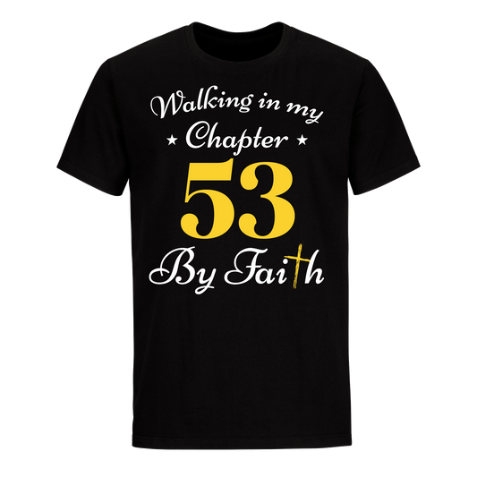 WALKING CHAPTER 53 BY FAITH UNISEX SHIRT