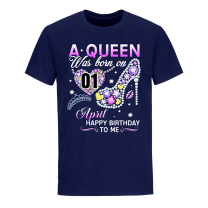 A QUEEN WAS BORN ON APRIL 1ST UNISEX SHIRT