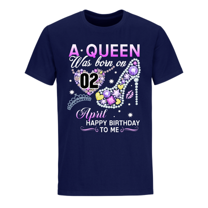 A QUEEN WAS BORN ON APRIL 2ND UNISEX SHIRT