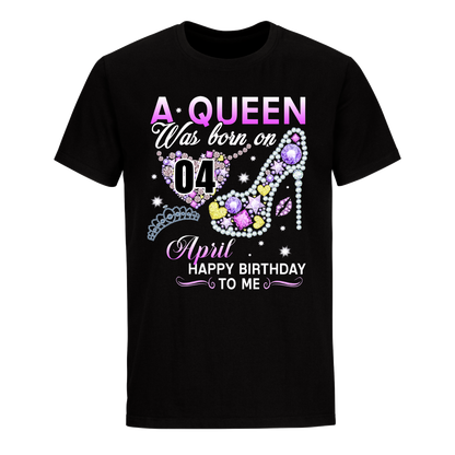 A QUEEN WAS BORN ON APRIL 4TH UNISEX SHIRT