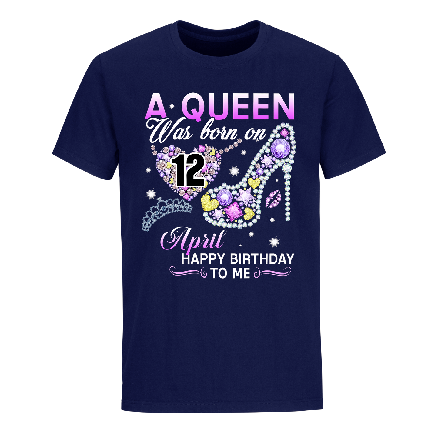 A QUEEN WAS BORN ON APRIL 12TH UNISEX SHIRT