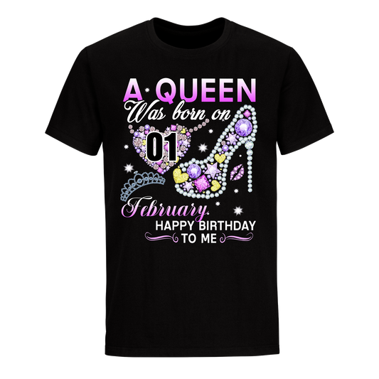 A QUEEN WAS BORN ON FEBRUARY 1ST UNISEX SHIRT