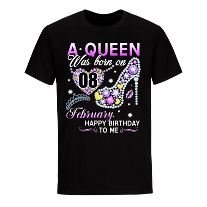 A QUEEN WAS BORN ON FEBRUARY 8TH UNISEX SHIRT