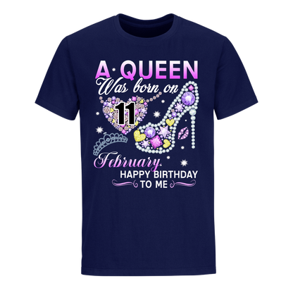 A QUEEN WAS BORN ON FEBRUARY 11TH UNISEX SHIRT