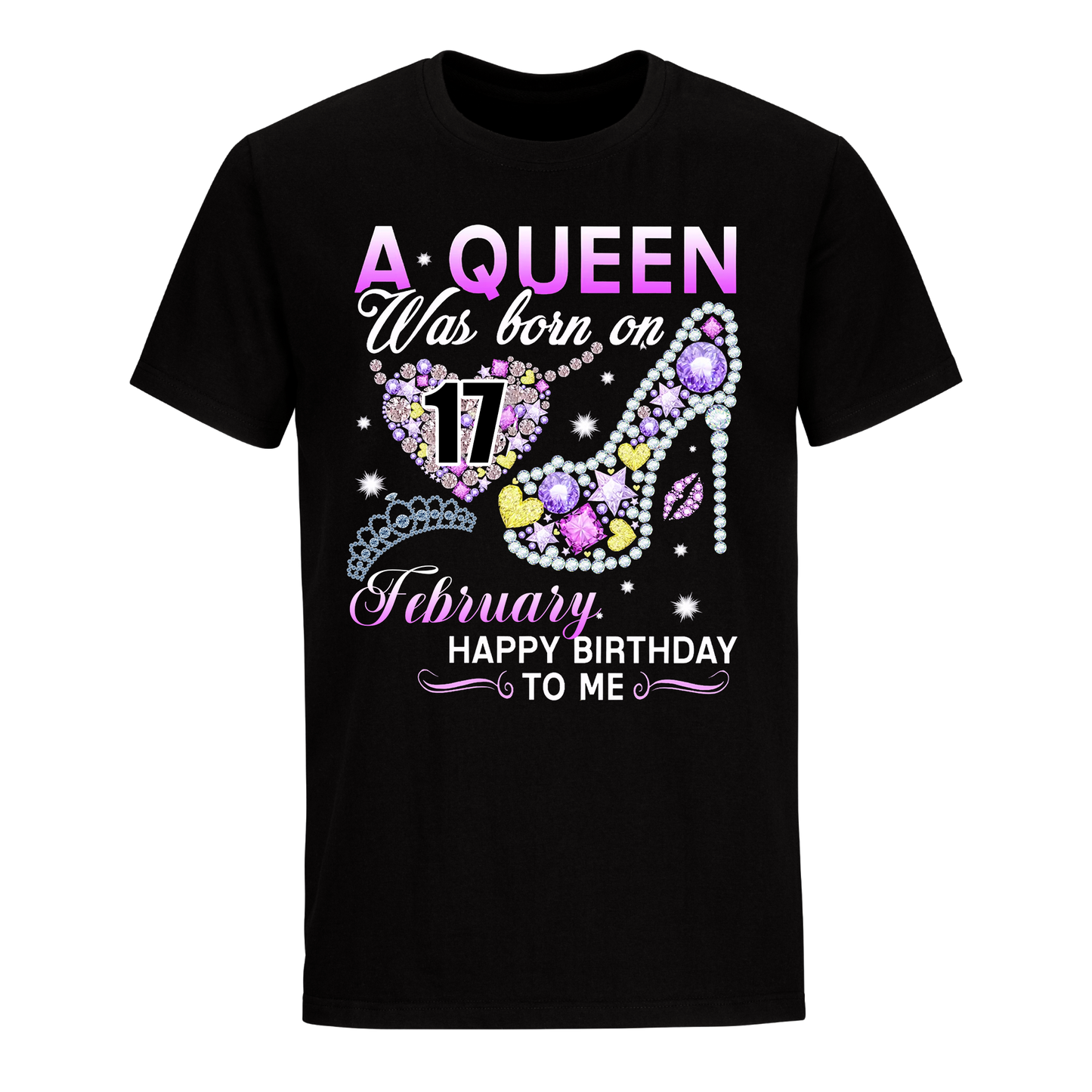 A QUEEN WAS BORN ON FEBRUARY 17TH UNISEX SHIRT