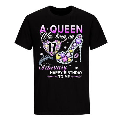 A QUEEN WAS BORN ON FEBRUARY 17TH UNISEX SHIRT