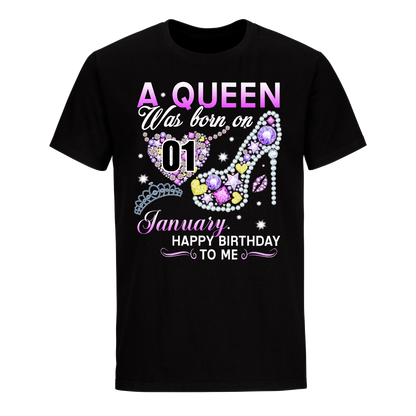 A QUEEN WAS BORN ON JANUARY 1ST UNISEX SHIRT