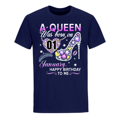 A QUEEN WAS BORN ON JANUARY 1ST UNISEX SHIRT