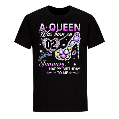 A QUEEN WAS BORN ON JANUARY 2ND  UNISEX SHIRT