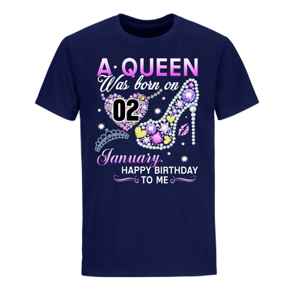 A QUEEN WAS BORN ON JANUARY 2ND  UNISEX SHIRT