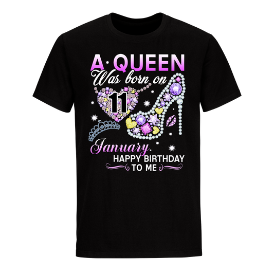 A QUEEN WAS BORN ON JANUARY 11TH UNISEX SHIRT