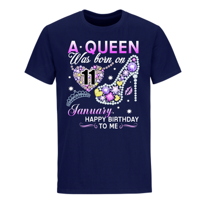 A QUEEN WAS BORN ON JANUARY 11TH UNISEX SHIRT