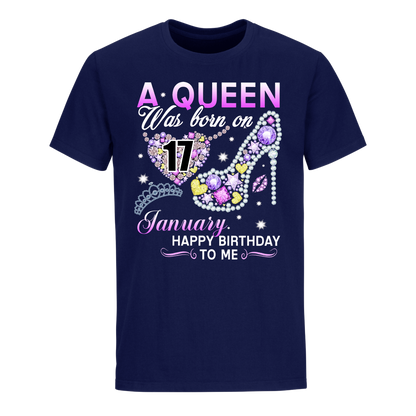 A QUEEN WAS BORN ON JANUARY 17TH UNISEX SHIRT