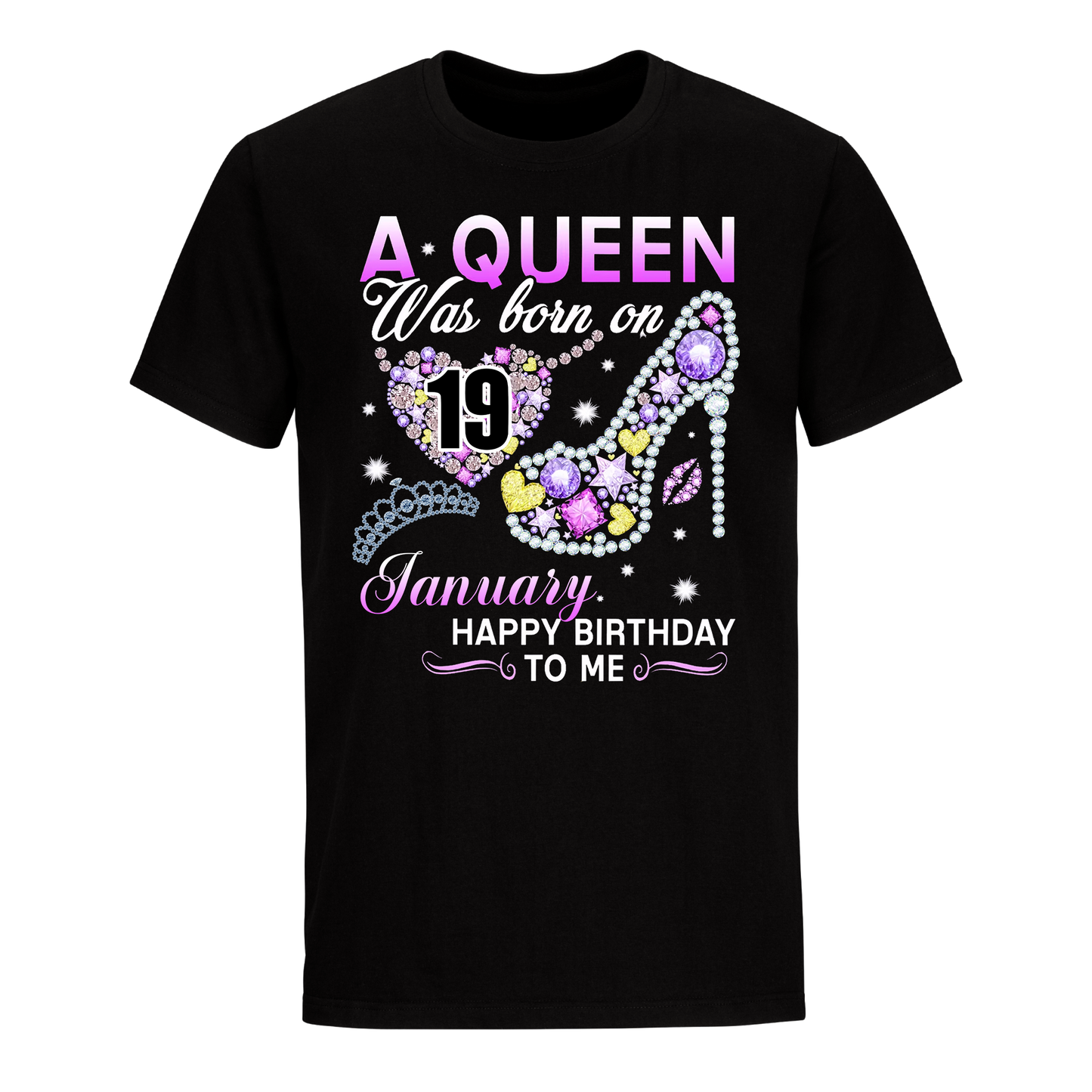 A QUEEN WAS BORN ON JANUARY 19TH UNISEX SHIRT