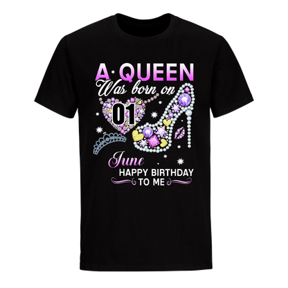 A QUEEN WAS BORN ON JUNE 1ST UNISEX SHIRT