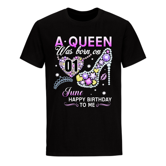 A QUEEN WAS BORN ON JUNE 1ST UNISEX SHIRT