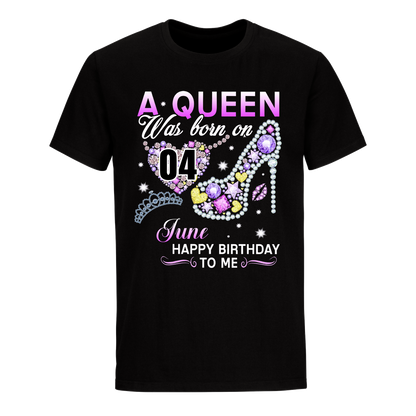 A QUEEN WAS BORN ON JUNE 4TH UNISEX SHIRT