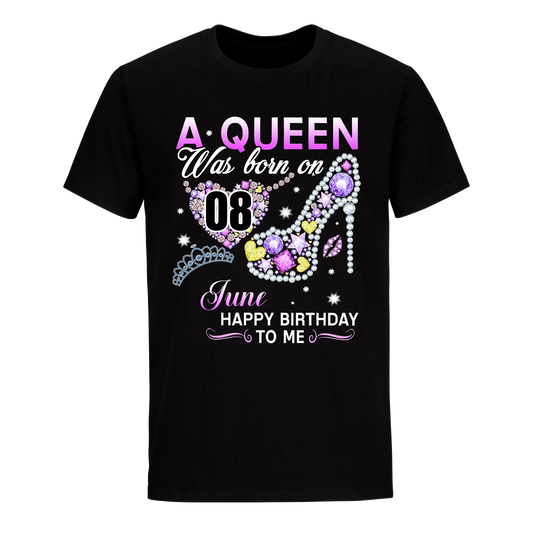 A QUEEN WAS BORN ON JUNE 8TH UNISEX SHIRT