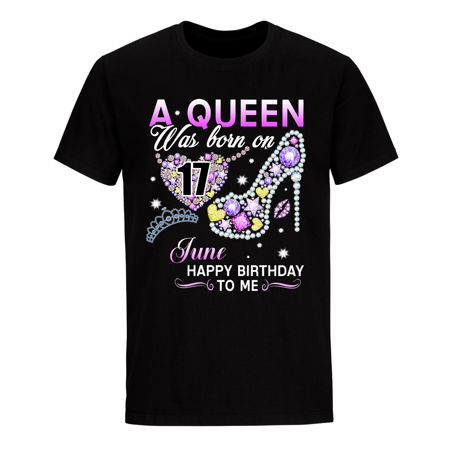 A QUEEN WAS BORN ON JUNE 17TH UNISEX SHIRT