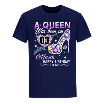 A QUEEN WAS BORN ON MARCH 3RD UNISEX SHIRT