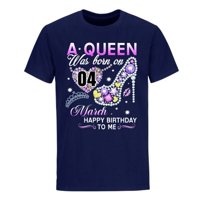 A QUEEN WAS BORN ON MARCH 4TH UNISEX SHIRT