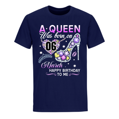 A QUEEN WAS BORN ON MARCH 6TH UNISEX SHIRT