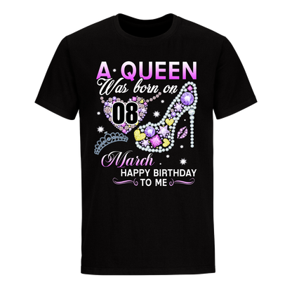 A QUEEN WAS BORN ON MARCH 8TH UNISEX SHIRT