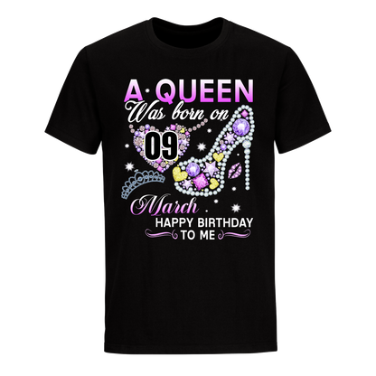 A QUEEN WAS BORN ON MARCH 9TH UNISEX SHIRT