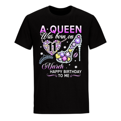 A QUEEN WAS BORN ON MARCH 11TH UNISEX SHIRT