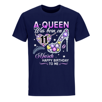 A QUEEN WAS BORN ON MARCH 11TH UNISEX SHIRT