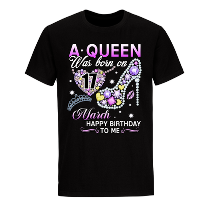 A QUEEN WAS BORN ON MARCH 17TH UNISEX SHIRT