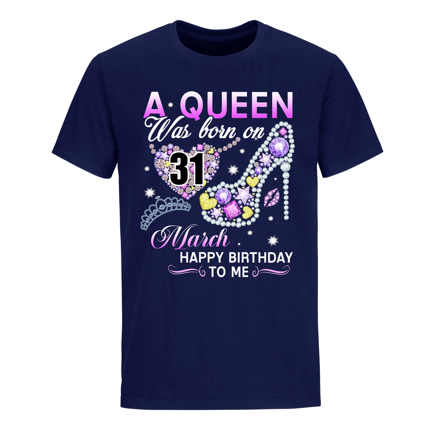 A QUEEN WAS BORN ON MARCH 31ST UNISEX SHIRT