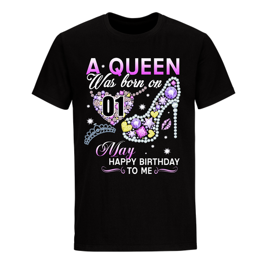 A QUEEN WAS BORN ON MAY 1ST UNISEX SHIRT