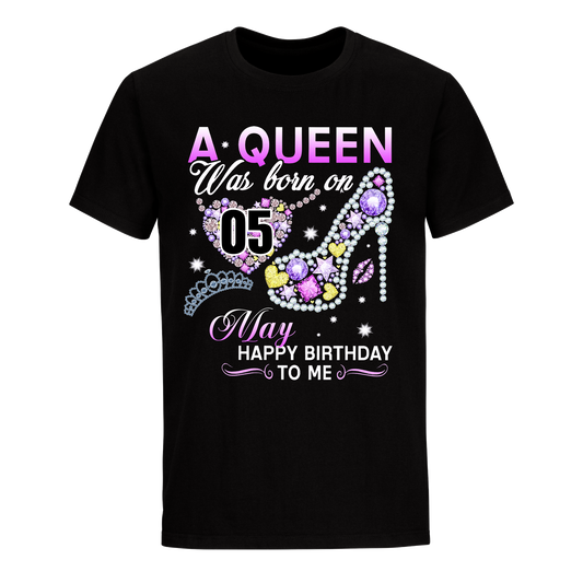 A QUEEN WAS BORN ON MAY 5TH UNISEX SHIRT