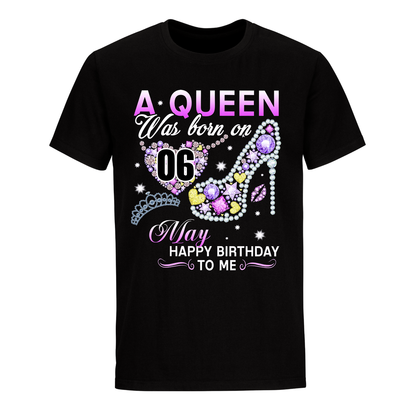 A QUEEN WAS BORN ON MAY 6TH UNISEX SHIRT