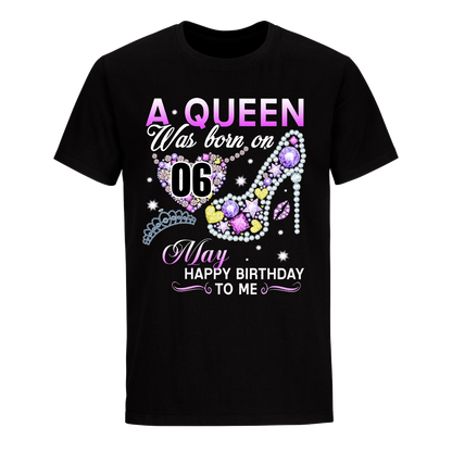 A QUEEN WAS BORN ON MAY 6TH UNISEX SHIRT