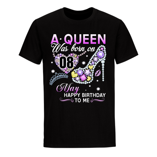 A QUEEN WAS BORN ON MAY 8TH UNISEX SHIRT