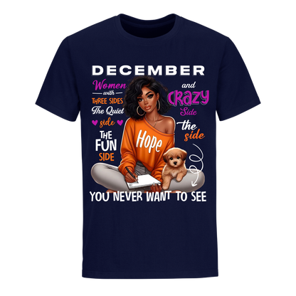 YOU NEVER WANT TO SEE DECEMBER UNISEX SHIRT