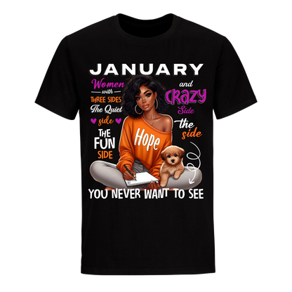 YOU NEVER WANT TO SEE JANUARY UNISEX SHIRT