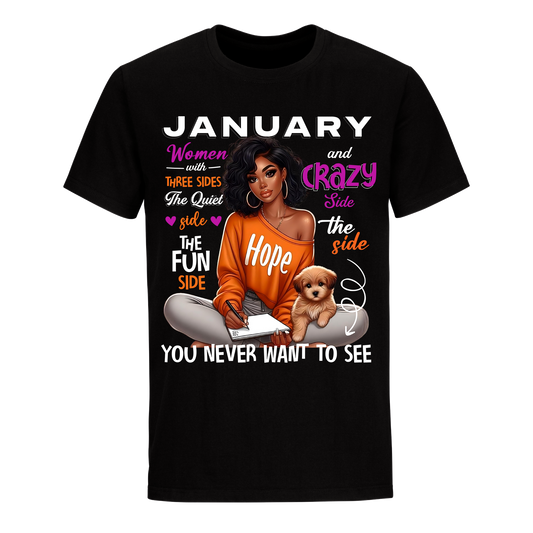 YOU NEVER WANT TO SEE JANUARY UNISEX SHIRT