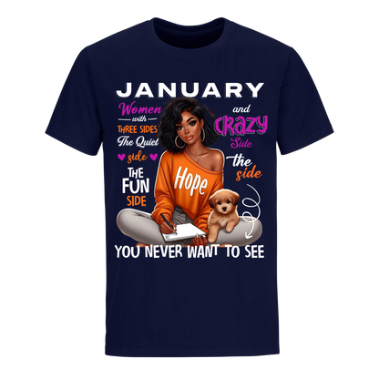 YOU NEVER WANT TO SEE JANUARY UNISEX SHIRT