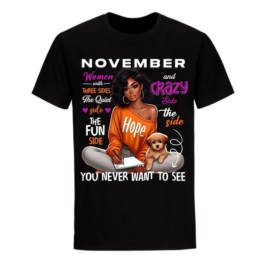 YOU NEVER WANT TO SEE NOVEMBER UNISEX SHIRT